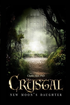 Crystal - New Moon's Daughter by Allen, Charles