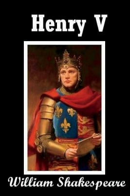 Henry V by Shakespeare, William