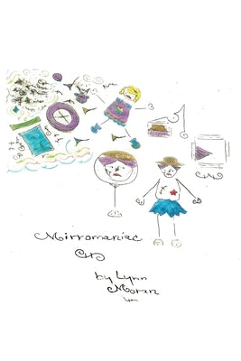 Mirromaniac by Moran, Lynn