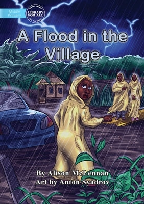 A Flood in the Village by McLennan, Alison