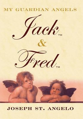 My Guardian Angels Jack & Fred by St Angelo, Joseph