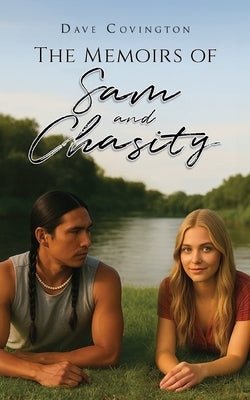 The Memoirs of Sam and Chasity by Covington, Dave