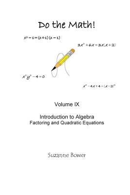 Do the Math: Factoring and Quadratic Equations by Bower, Suzanne