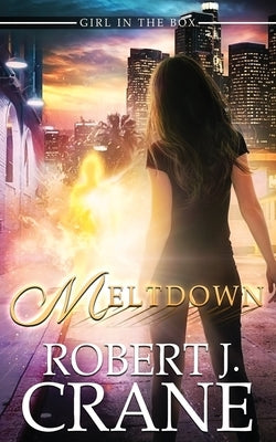 Meltdown by Crane, Robert J.