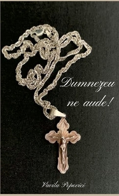 Dumnezeu ne Aude! by Popovici, Vavila