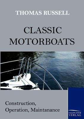 Classic Motorboats by Russell, Thomas