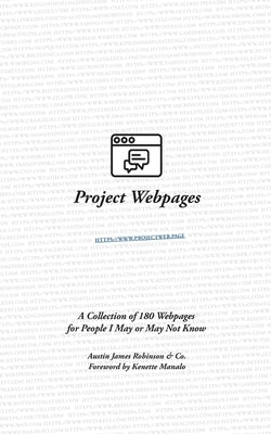 Project Webpages: A Collection of 180 Webpages for People I May or May Not Know by Co