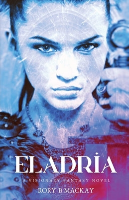 Eladria by MacKay, Rory B.