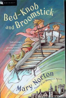Bed-Knob and Broomstick by Norton, Mary