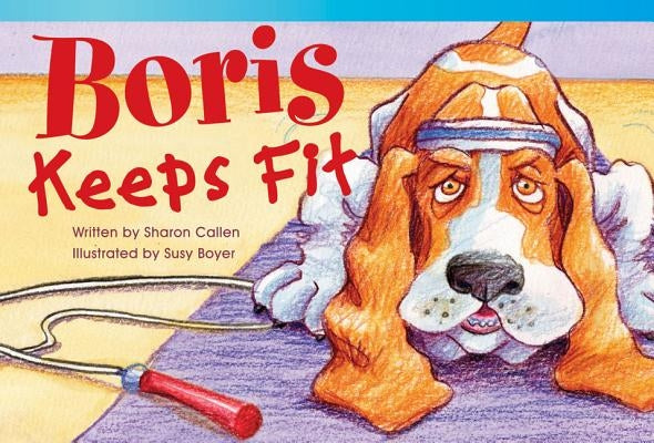 Boris Keeps Fit by Callen, Sharon