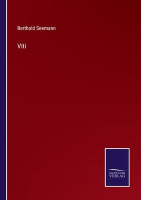 Viti by Seemann, Berthold