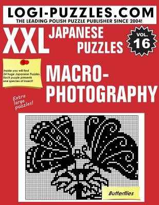XXL Japanese Puzzles: Macrophotography by Marciniak, Urszula
