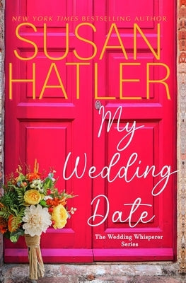 My Wedding Date by Hatler, Susan