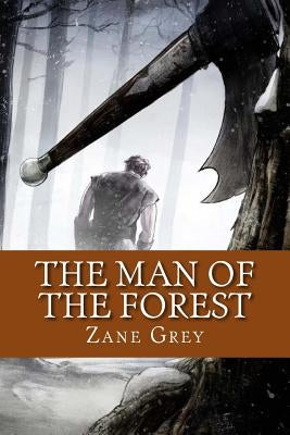 The Man of the Forest (English Edition) by Grey, Zane