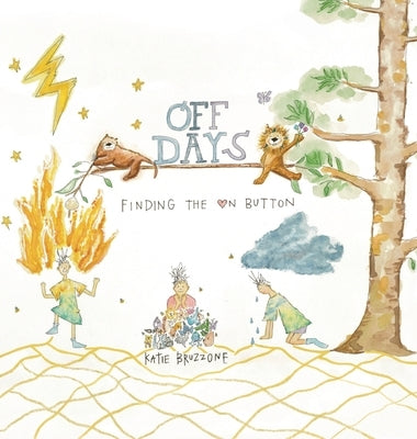 Off Days: Finding the On Button by Bruzzone, Katie