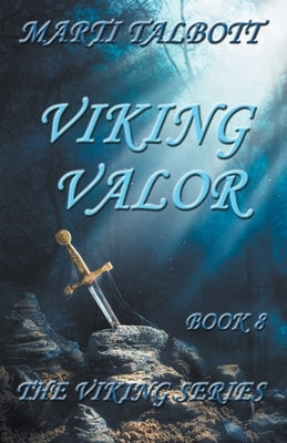 Viking Valor by Talbott, Marti
