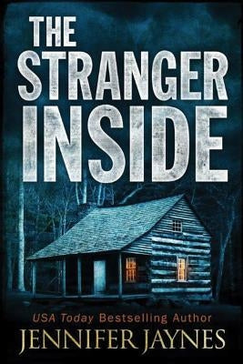The Stranger Inside by Jaynes, Jennifer