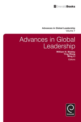Advances in Global Leadership by Mobley, William H.