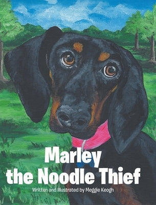 Marley the Noodle Thief by Keogh, Meggie
