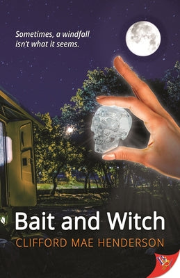 Bait and Witch by Henderson, Clifford Mae