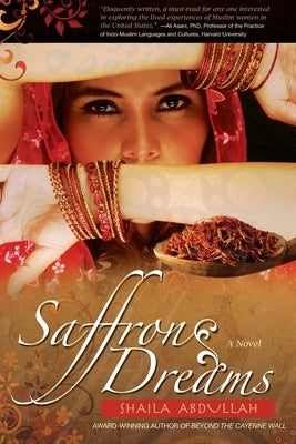 Saffron Dreams by Abdullah, Shaila