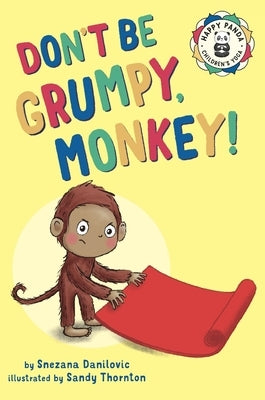 Don't Be Grumpy, Monkey!: Yoga to make you smile by Danilovic, Snezana