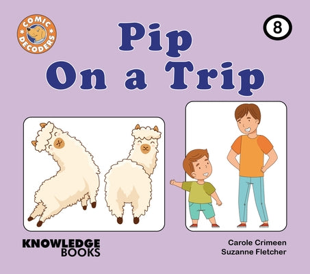 Pip on a Trip: Book 8 by Crimeen, Carole