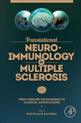Translational Neuroimmunology in Multiple Sclerosis: From Disease Mechanisms to Clinical Applications by Arnon, Ruth