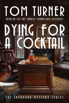 Dying for a Cocktail by Turner, Tom