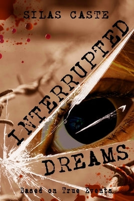 Interrupted Dreams by Parker, Jon