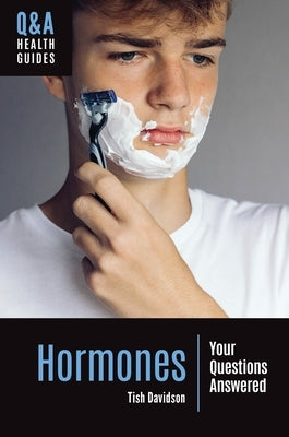 Hormones: Your Questions Answered by Davidson, Tish