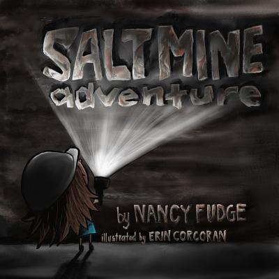 Salt Mine Adventure by Corcoran, Erin
