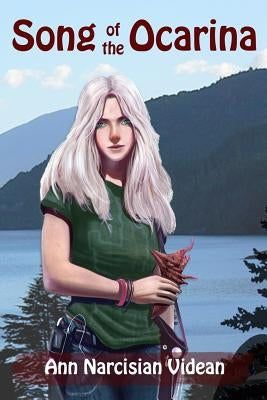 Song of the Ocarina: Delfaerune Rhapsody Series, Book 1 by Videan, Ann Narcisian