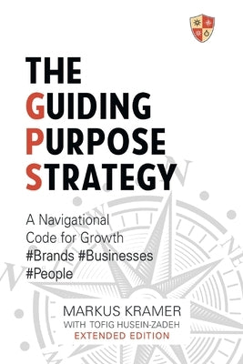 The Guiding Purpose Strategy by Kramer, Markus