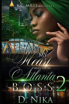 My Heart Beats for an Atlanta Boss 2 by Nika, D.