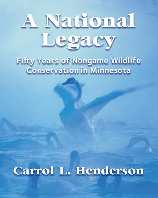 A National Legacy by Henderson, Carrol L.