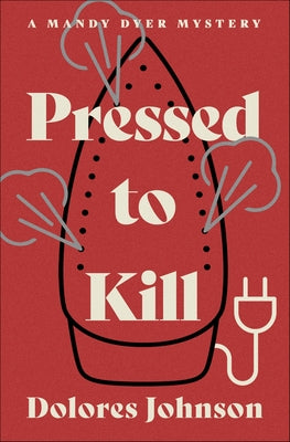 Pressed to Kill by Johnson, Dolores