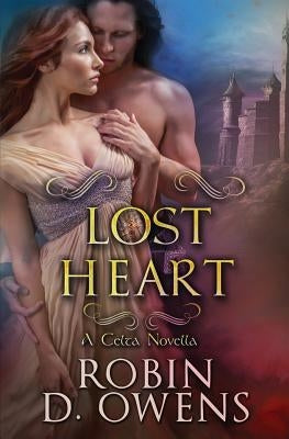 Lost Heart: A Celta Novella by Owens, Robin D.