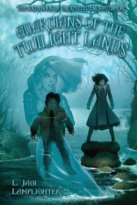 Guardians of the Twilight Lands by Lamplighter, L. Jagi