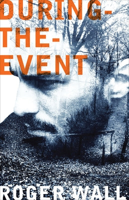 During-the-Event by Wall, Roe