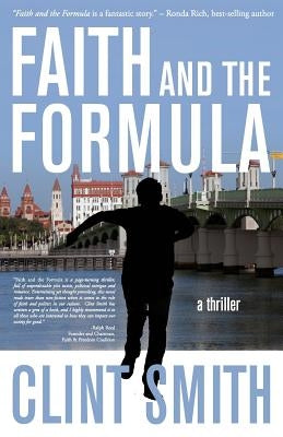 Faith and the Formula by Smith, Clint