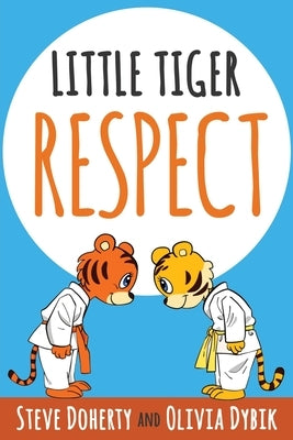 Little Tiger - Respect by Doherty, Steve