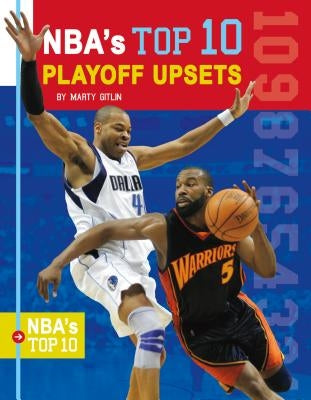 Nba's Top 10 Playoff Upsets by Gitlin, Marty