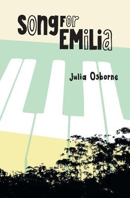 Song for Emilia by Osborne, Julia