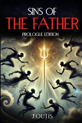 Sins of the Father by Outis, J.