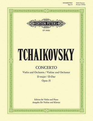 Violin Concerto in D Op. 35 (Edition for Violin and Piano by the Composer): Solo Part Ed. by Konstantin Mostras and David Oistrakh by Tchaikovsky, Peter Ilyich