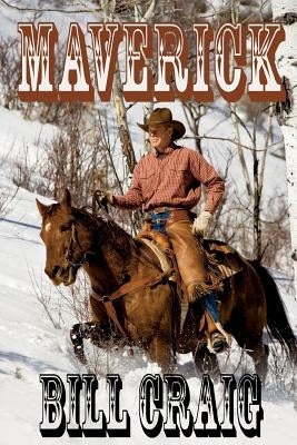 Maverick by Craig, Bill