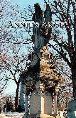 Annie's Angel by Lawrence, Jim