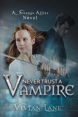 Never Trust A Vampire (Strange Allies novel #1) by Designs, Word Sugar