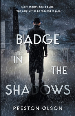 Badge in the Shadows by Olson, Preston